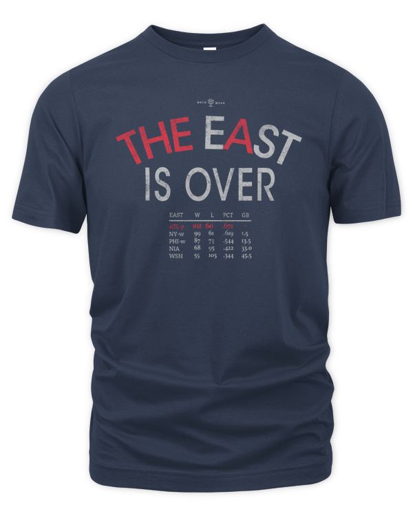 Atlanta Braves The East Is Over Hoodie - Unisex Premium T-Shirt