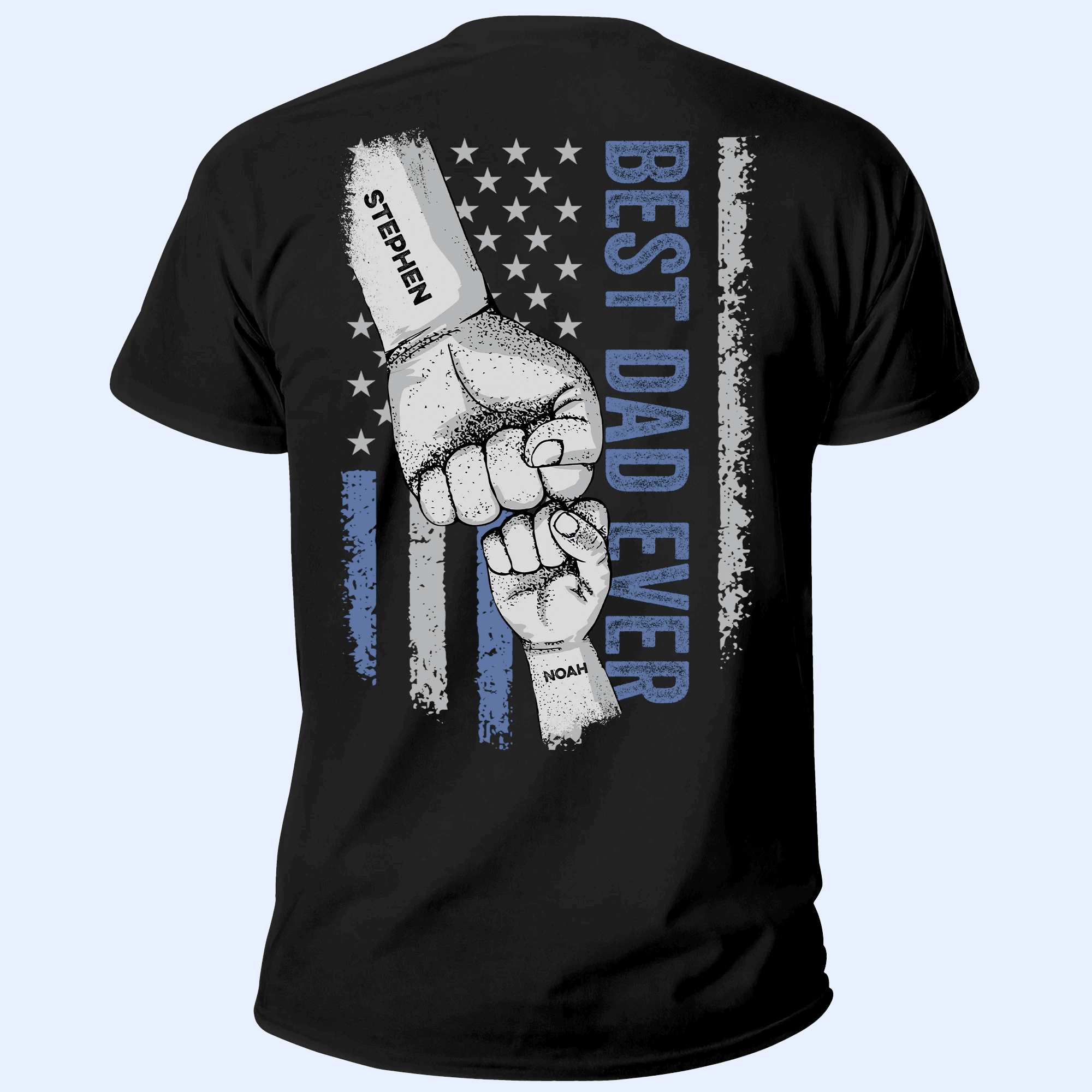 Best Dad Ever Raised Fist Bump - Personalized Custom Back Printed T Shirt - Fathers Day Gift for Dad, Grandpa, Daddy, Dada, Dad Jokes