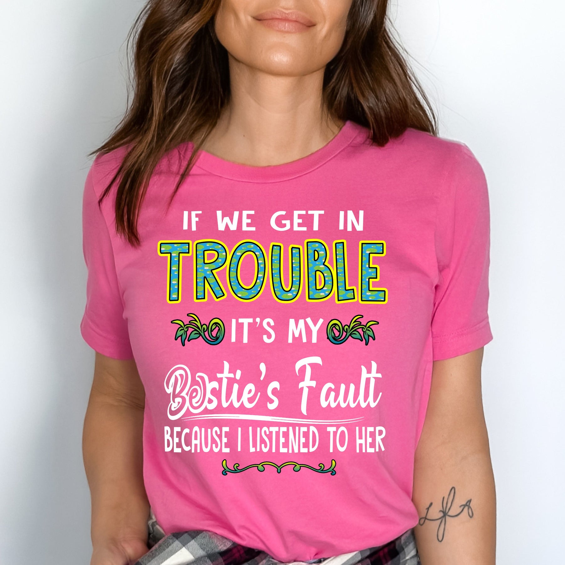 Besties Fault  T-Shirt