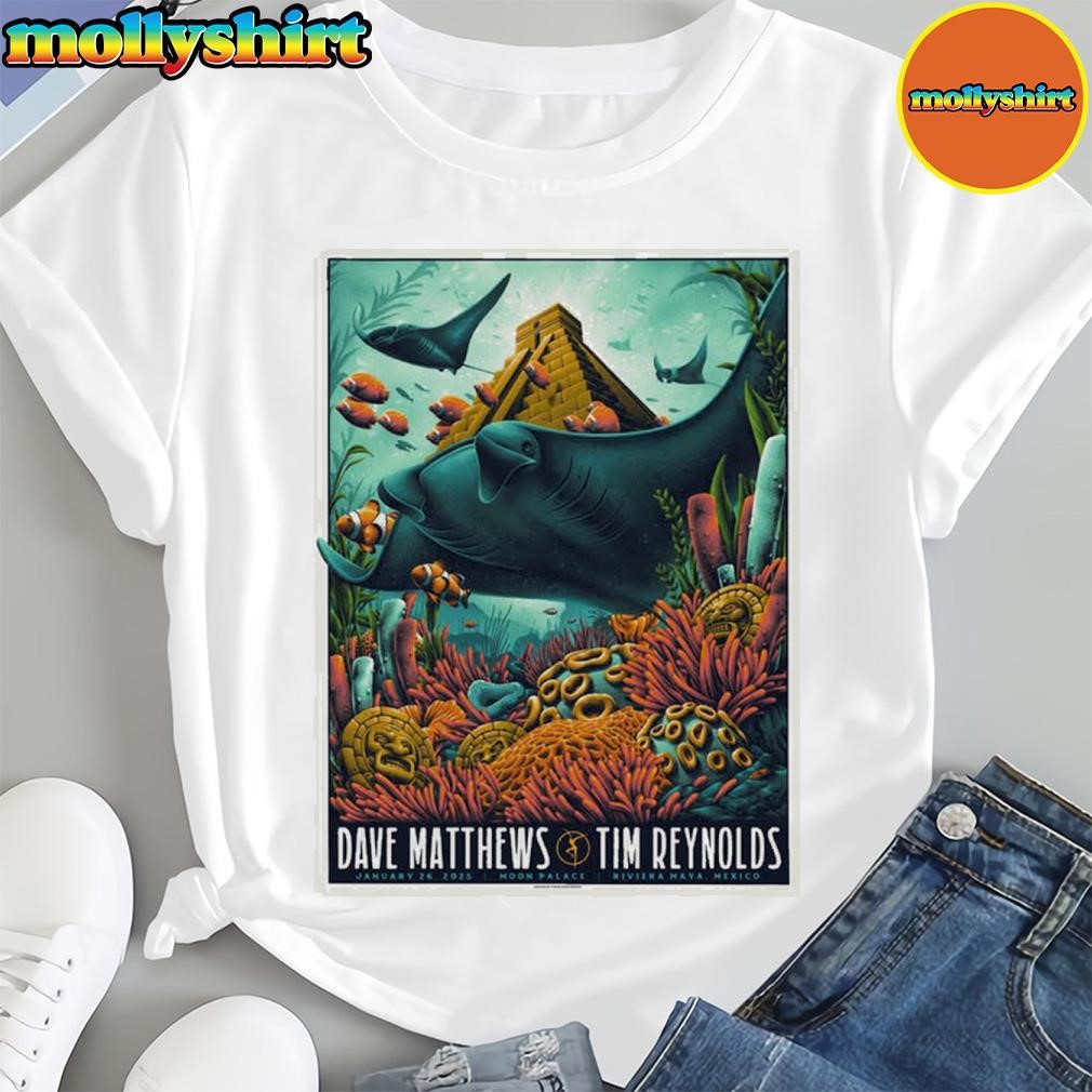 New Official Dave Matthews & Tim Reynolds At Riviera Maya, Mexico January 26Th, 2025 Summer Tour Poster T-Shirt