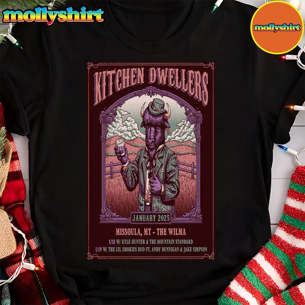 Kitchen Dwellers The Wilma Missoula, Mt Jan 18-19 2025 Tour Poster Shirt