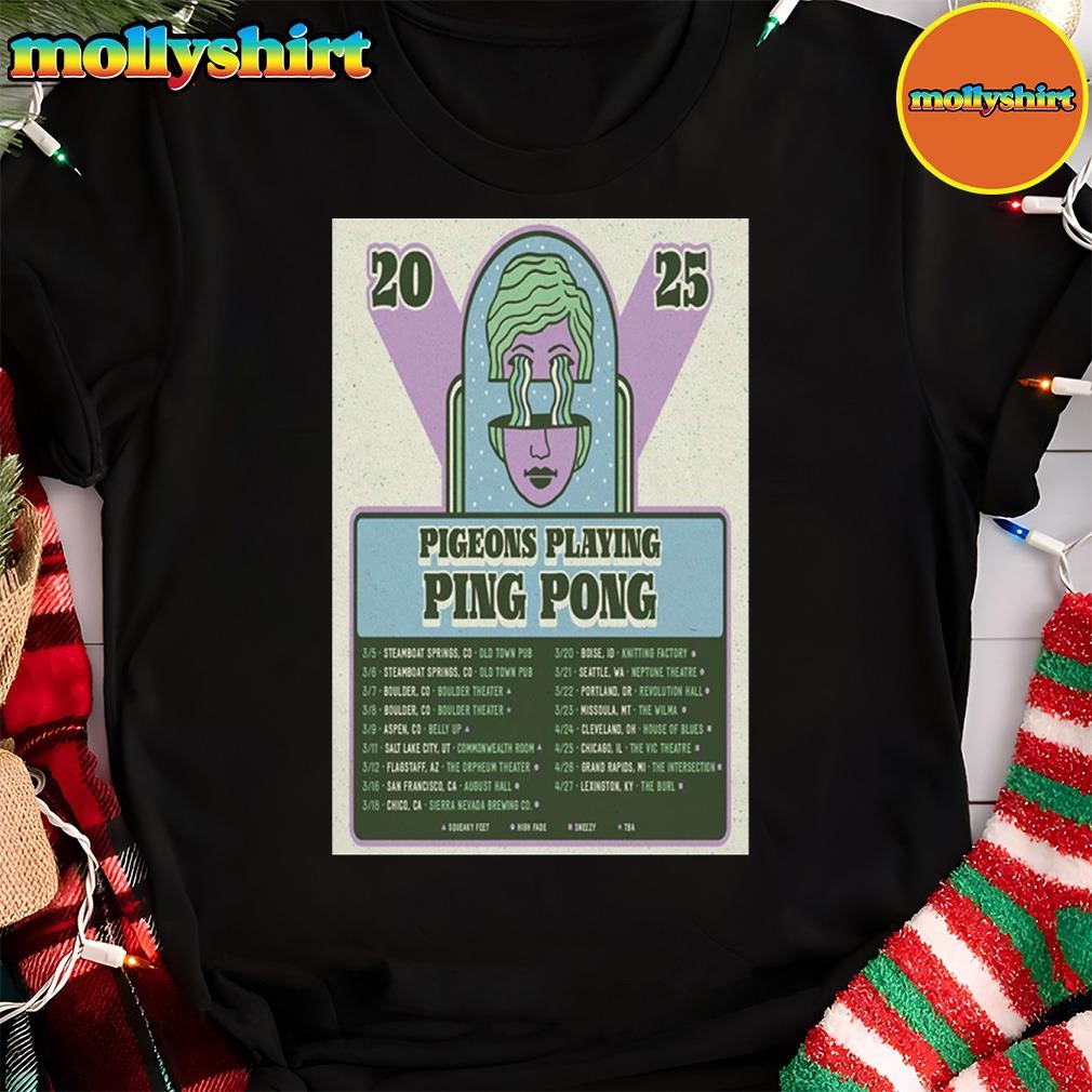 New Official Pigeons Playing Ping Pong Tour March & April 2025 Poster Shirt