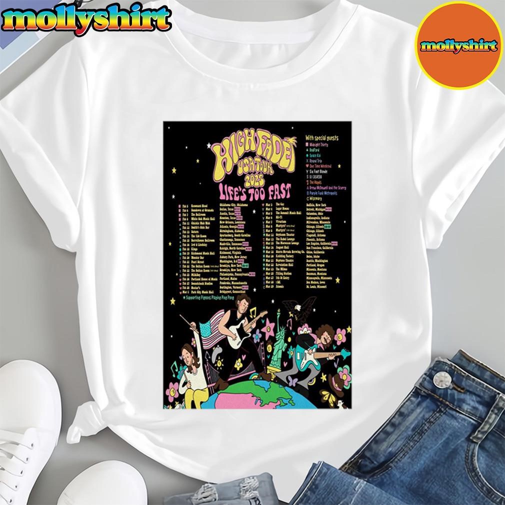 New High Fade Usa Tour 2025 LifeS Too Fast Poster Shirt