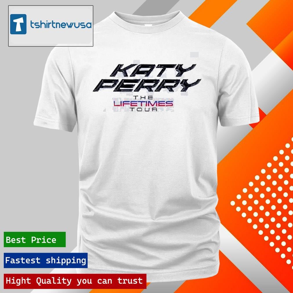 New Original Katy Perry The Lifetimes Tour 2025 Us Tour Dates Merch Tee Two Sides Unisex Shirts