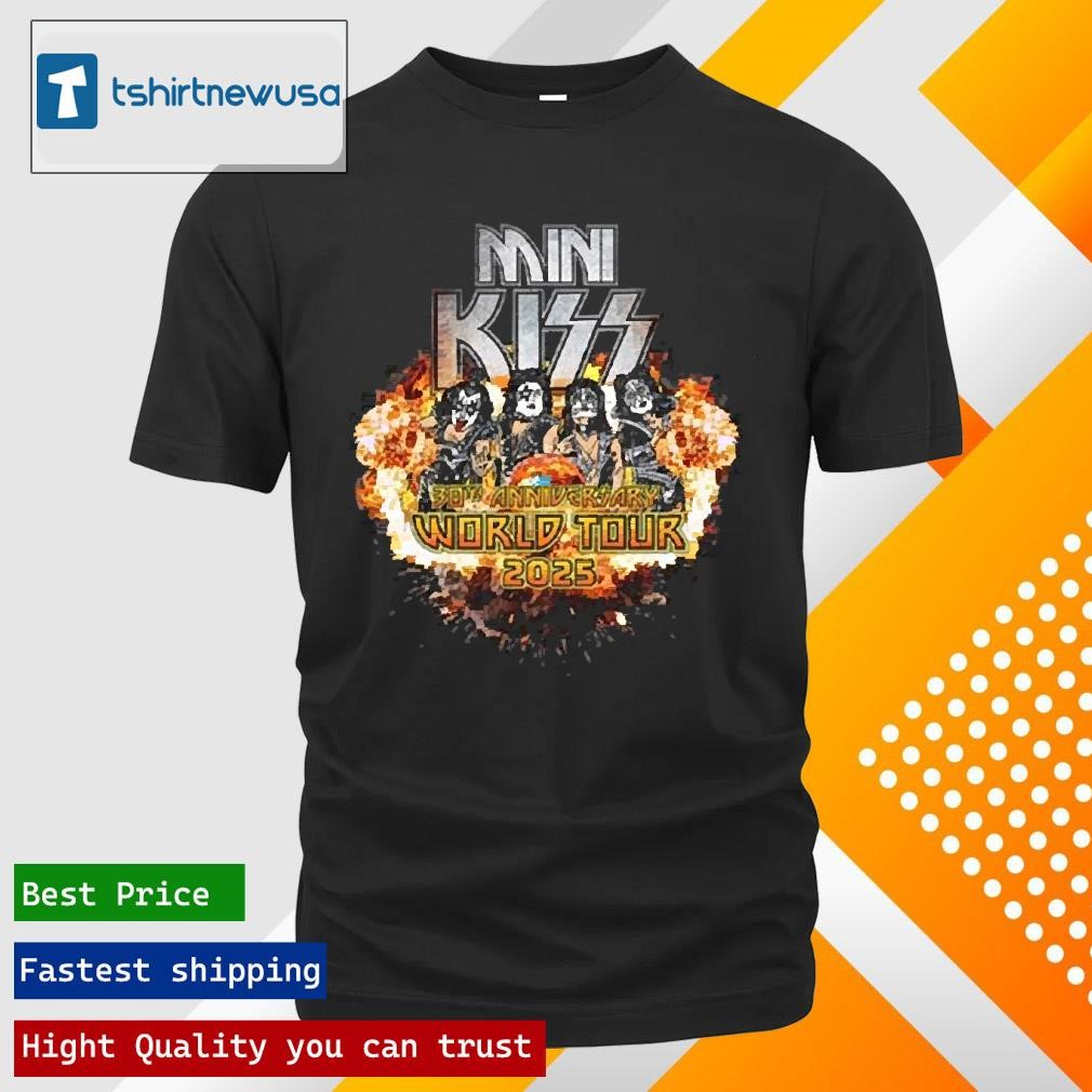 New Top Mini Kiss 30Th Anniversary World Tour 2025 Tour Dates List The Hottest Littlest Band In The World Two Sides Unisex Shirts