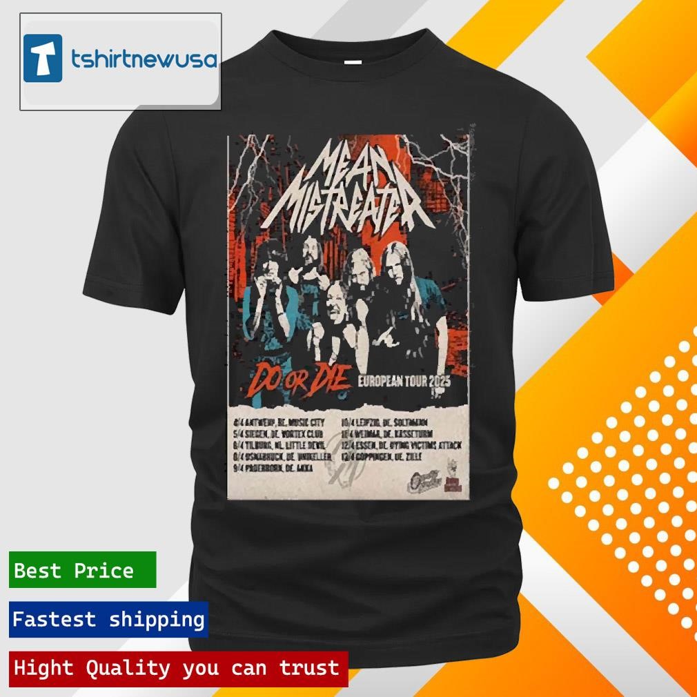 New Best Mean Mistreater European Tour 2025 Poster T-Shirt