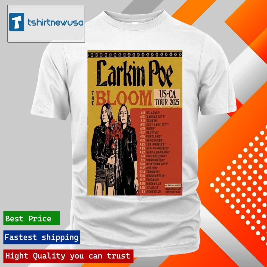 Top Larkin Poe The Bloom Us Ca Tour 2025 Special Guests Parker Millsap Amythyst Kiah Poster T-Shirt