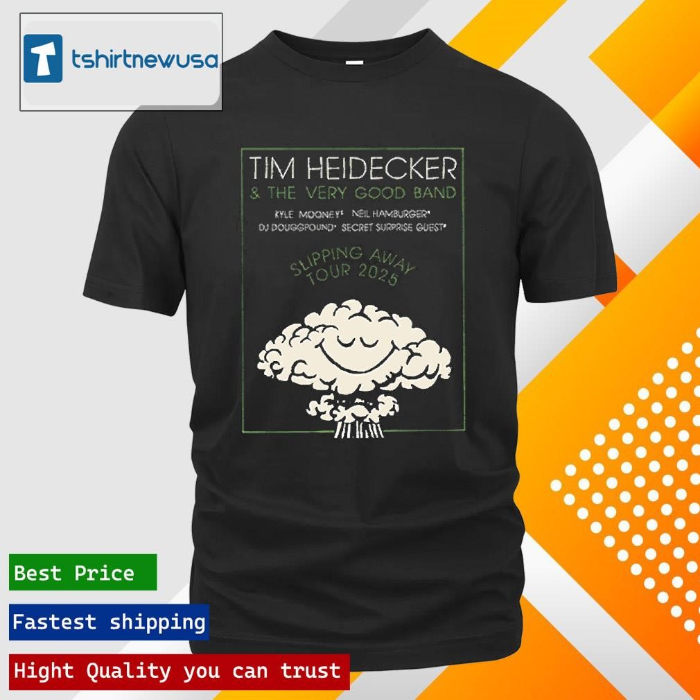 New Official Tim Heidecker And The Very Good Band Slipping Away Tour 2025 Two Sides Unisex T Shirt