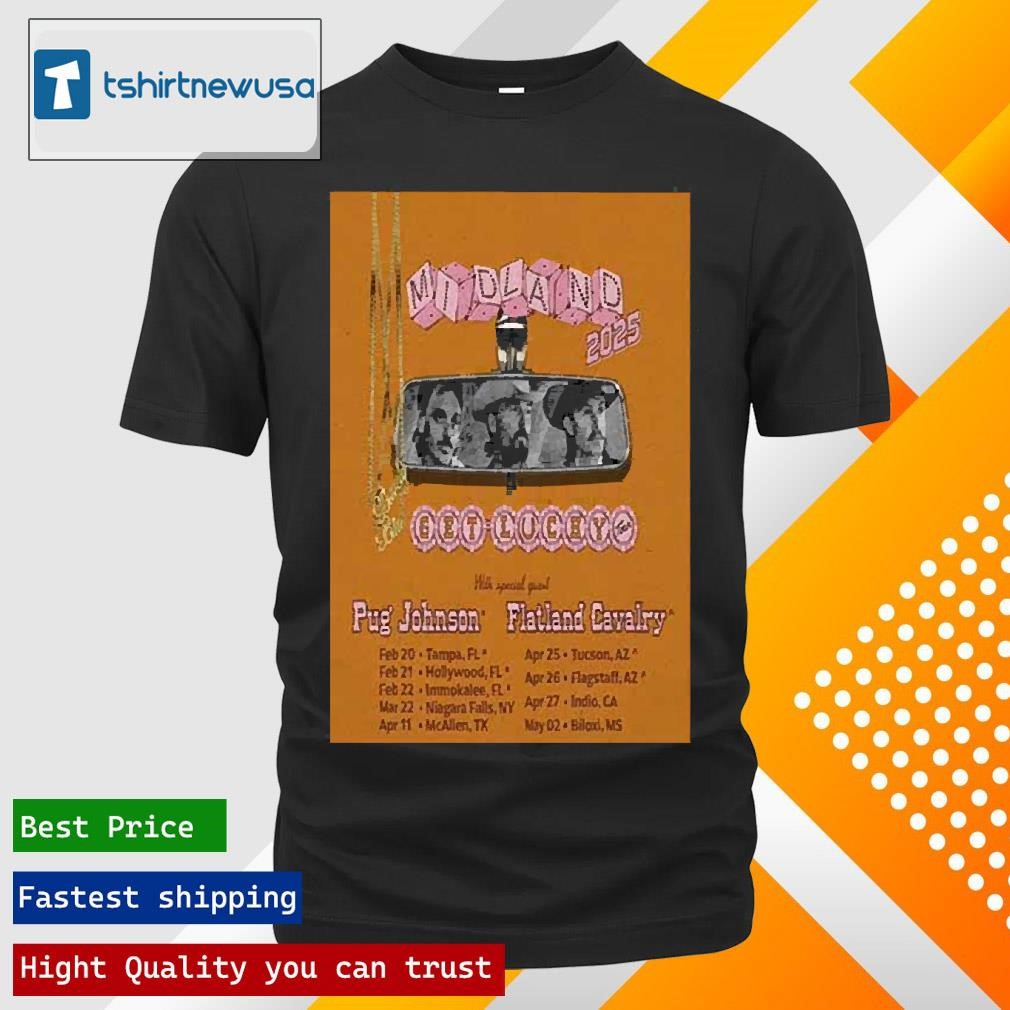 New Funny Midland Get Lucky Tour 2025 Poster T Shirts