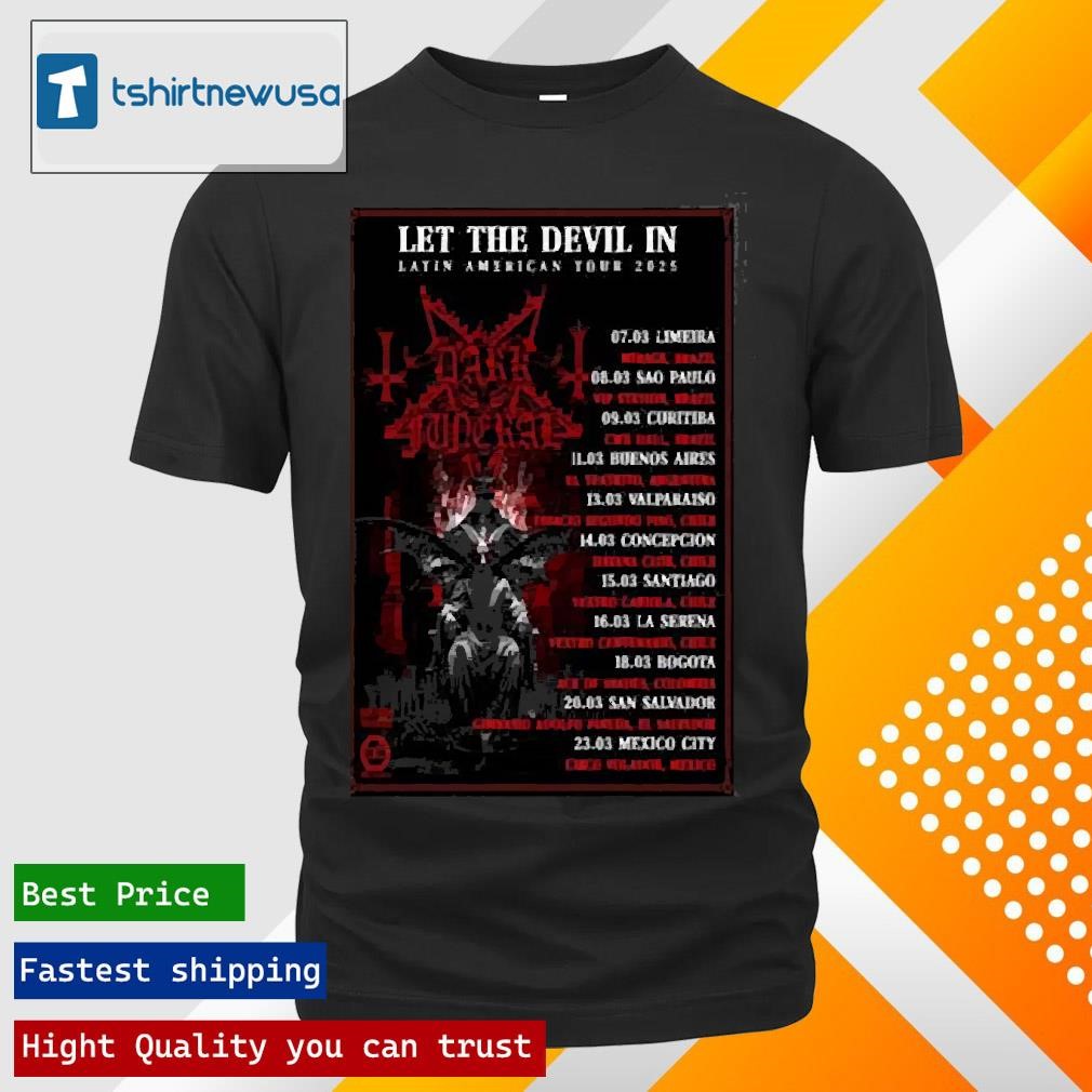 Best Dark Funeral Latin American Tour 2025 T Shirts