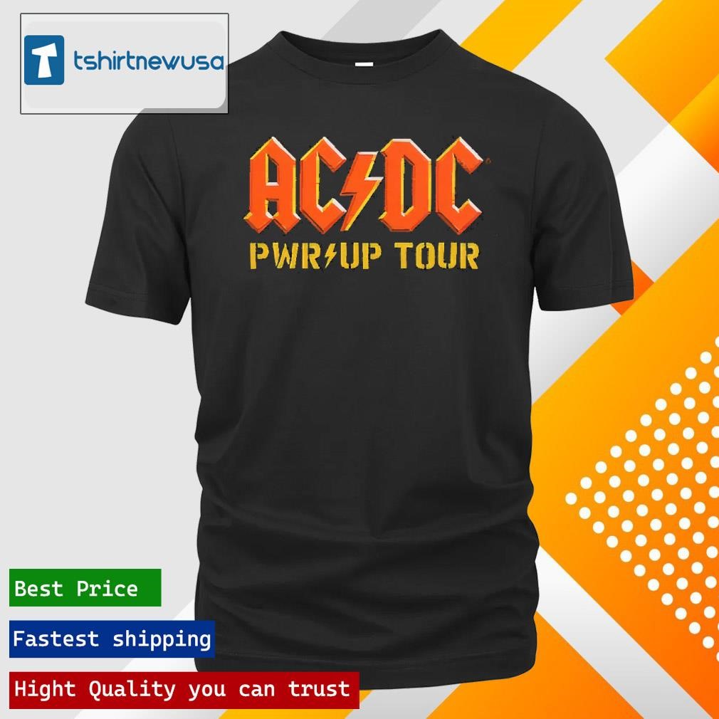 New Funny Acdc Pwr Up Tour 2025 Dates Are You Ready T Shirts