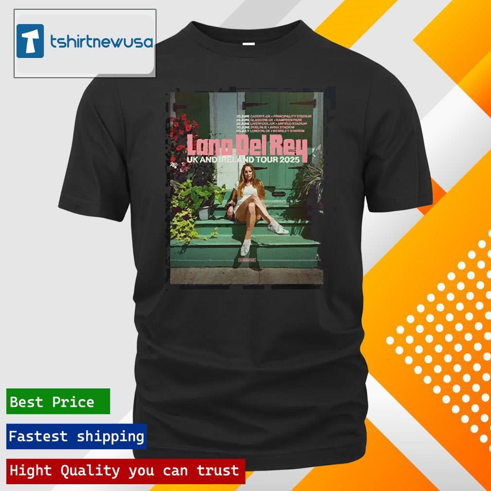 New Official Lana Del Rey Uk And Ireland Stadium Tour 2025 Unisex T Shirts