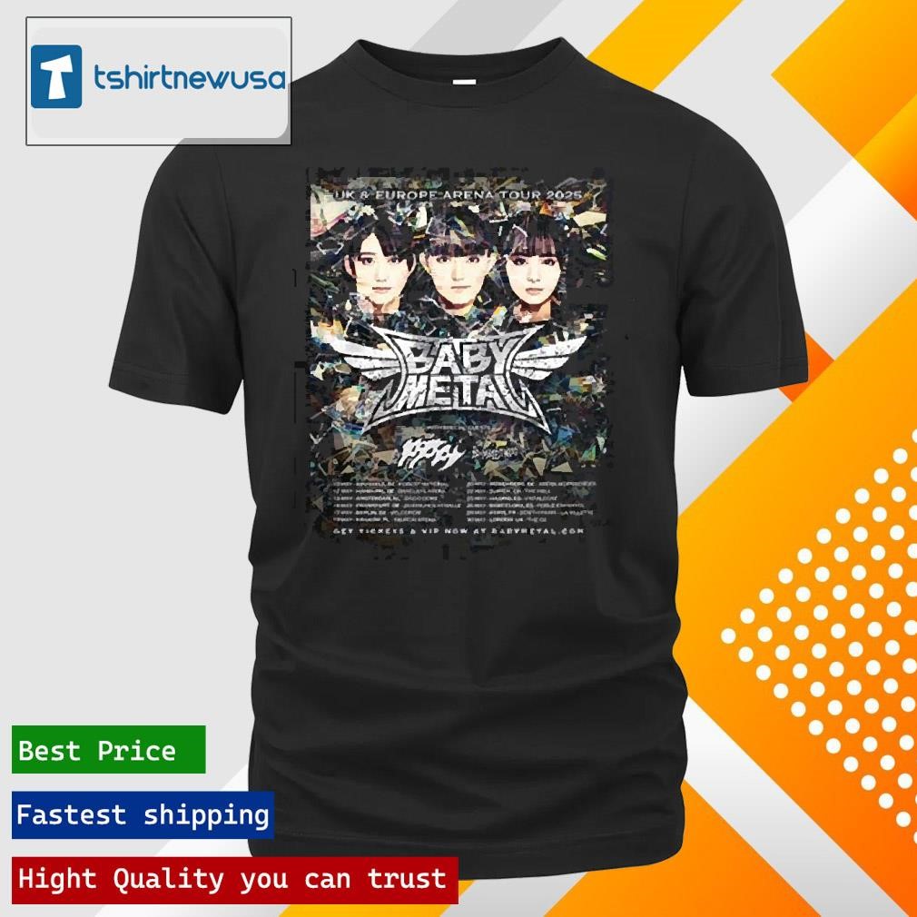 New Official Babymetal Uk And Europe Arena Tour 2025 Tour Dates List Two Sides Unisex Shirts