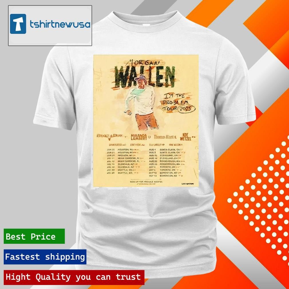 Funny Morgan Wallen 2025 IM The Problem Tour T Shirt