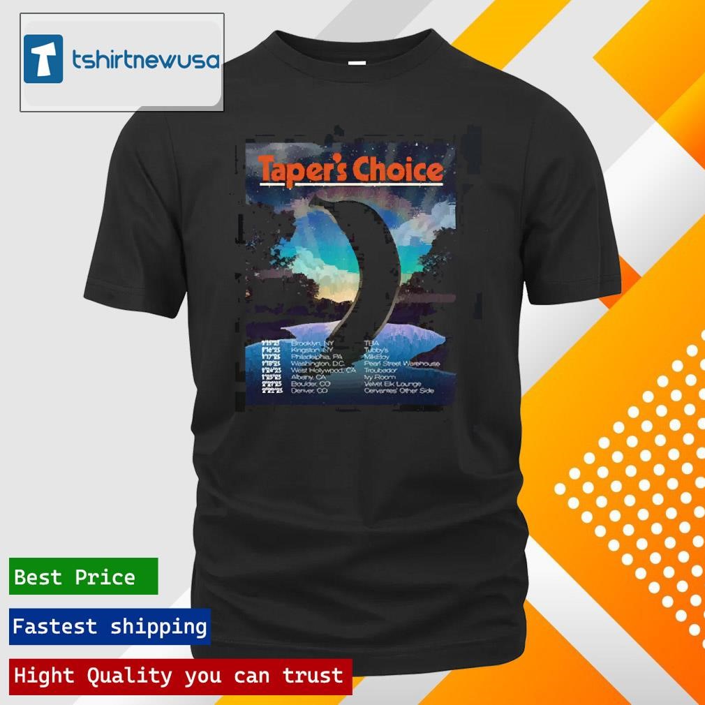 New Premium TaperS Choice Tour 2025 Poster With Tour Dates List Banana On The Lake Art Unisex T Shirt