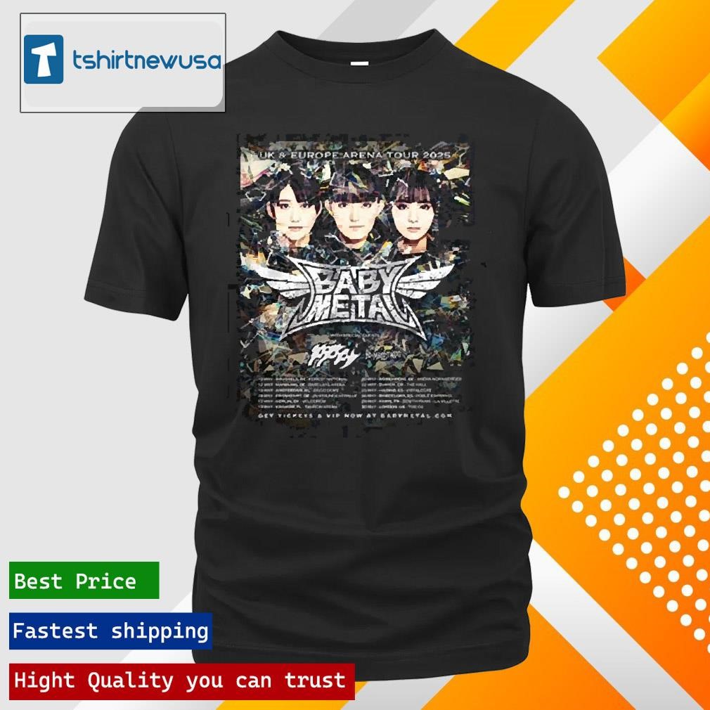 New Funny Babymetal Uk And Europe Arena Tour 2025 Tour Dates List Two Sides Unisex Shirt