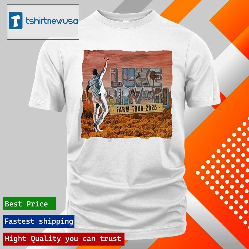 Best Luke Bryan Farm 2025 Tour T-Shirt