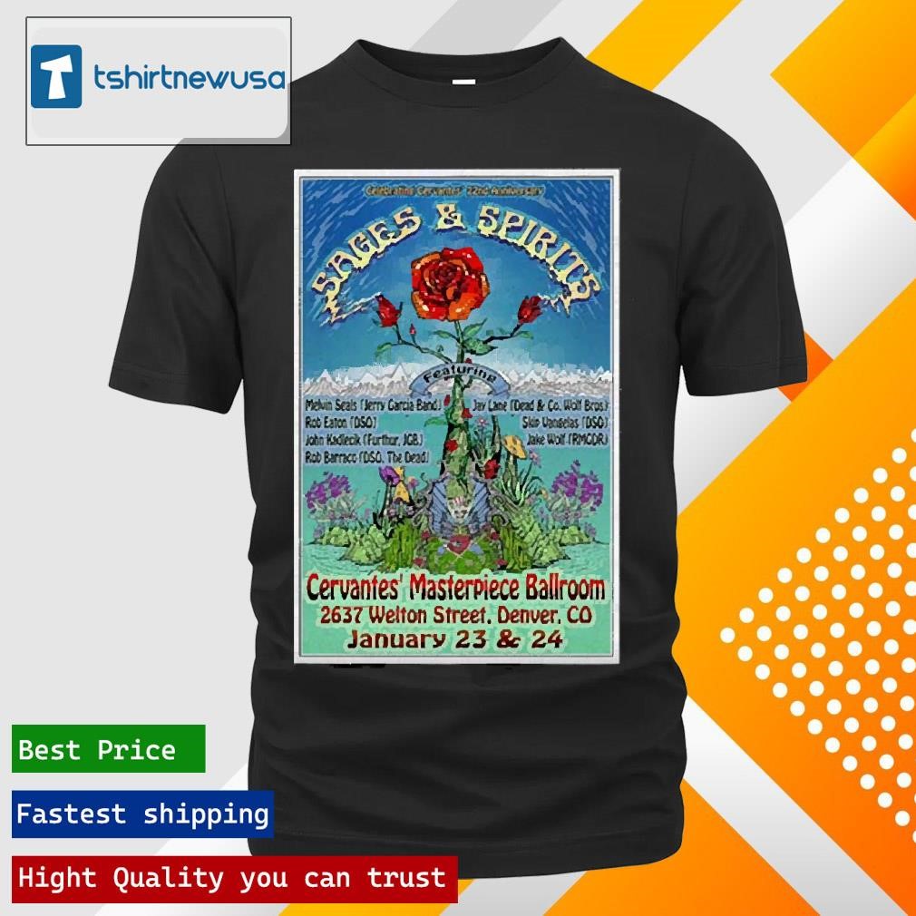 Funny Sages And Spirits Jan 23 24 2025 At Cervantes Masterpiece Ballroom In Denver Co Tour Poster Shirts