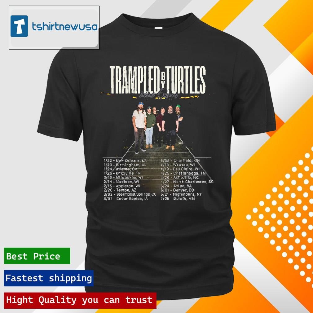 Original Trampled By Turtles 2025 Show Tour Schedule Two Sides Unisex T Shirts