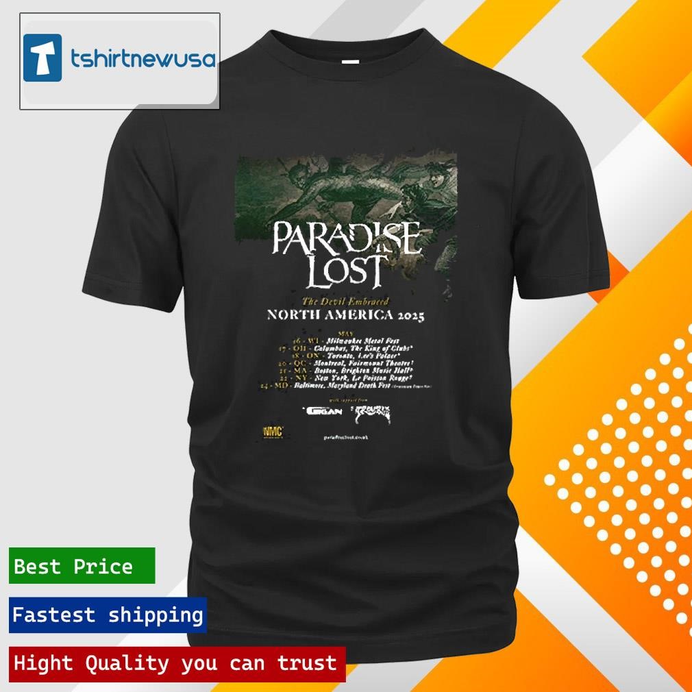 New Official Paradise Lost The Devil Embraced North America 2025 Tour Date List On May Unisex Shirts