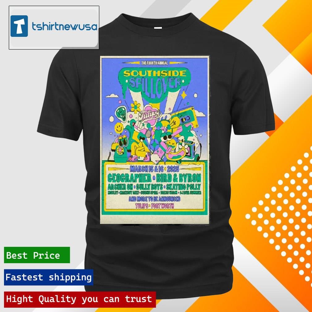 New Best Southside Spillover Tulips In Fort Worth Tx March 15 16 2025 Tour Poster Shirts