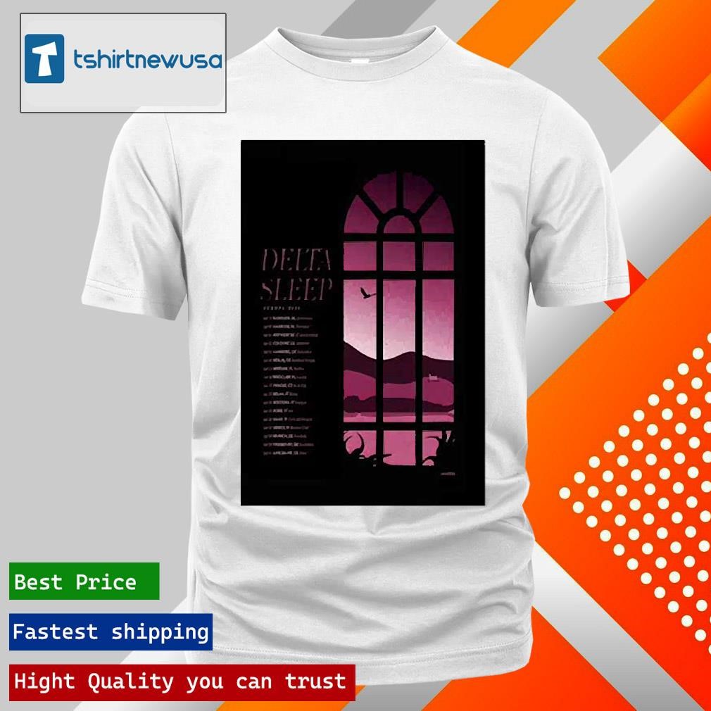 Best Poster Delta Sleep Europe 2025 Tour T Shirts