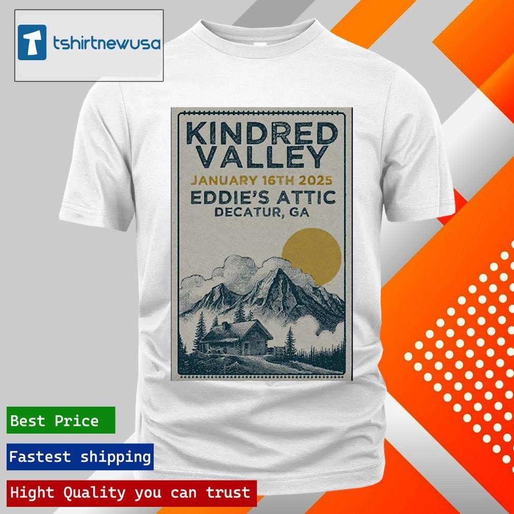 Best Kindred Valley January 16 2025 Eddies Attic Decatur Ga Tour Poster Shirts