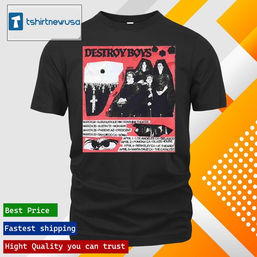 New Best Destroy Boys Band The West Coast 2025 Tour T Shirts