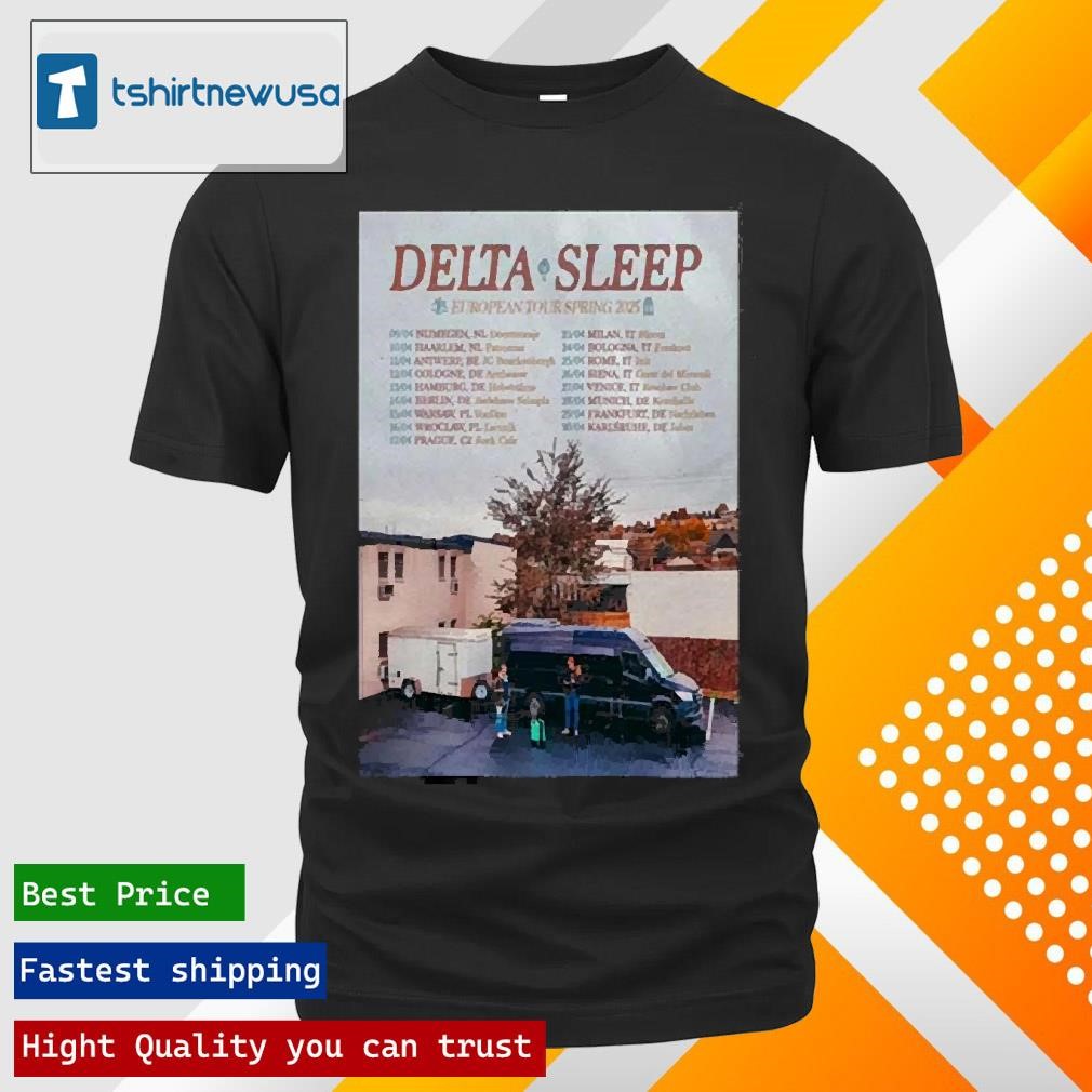 New Original Poster Delta Sleep Europe Tour Spring 2025 Tour T Shirts