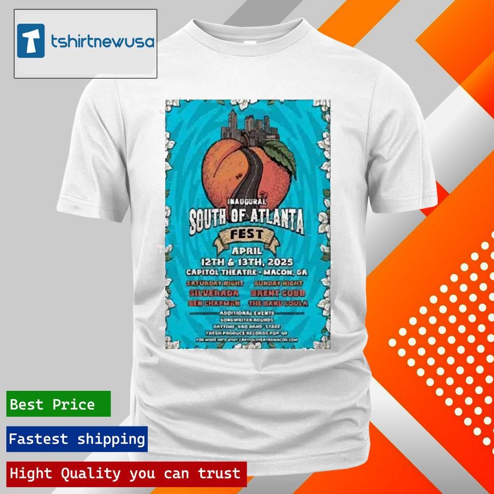New Best Trendy Inaugural South Of Atlanta Festival April 12 13 2025 Capitol Theatre Tour T Shirts