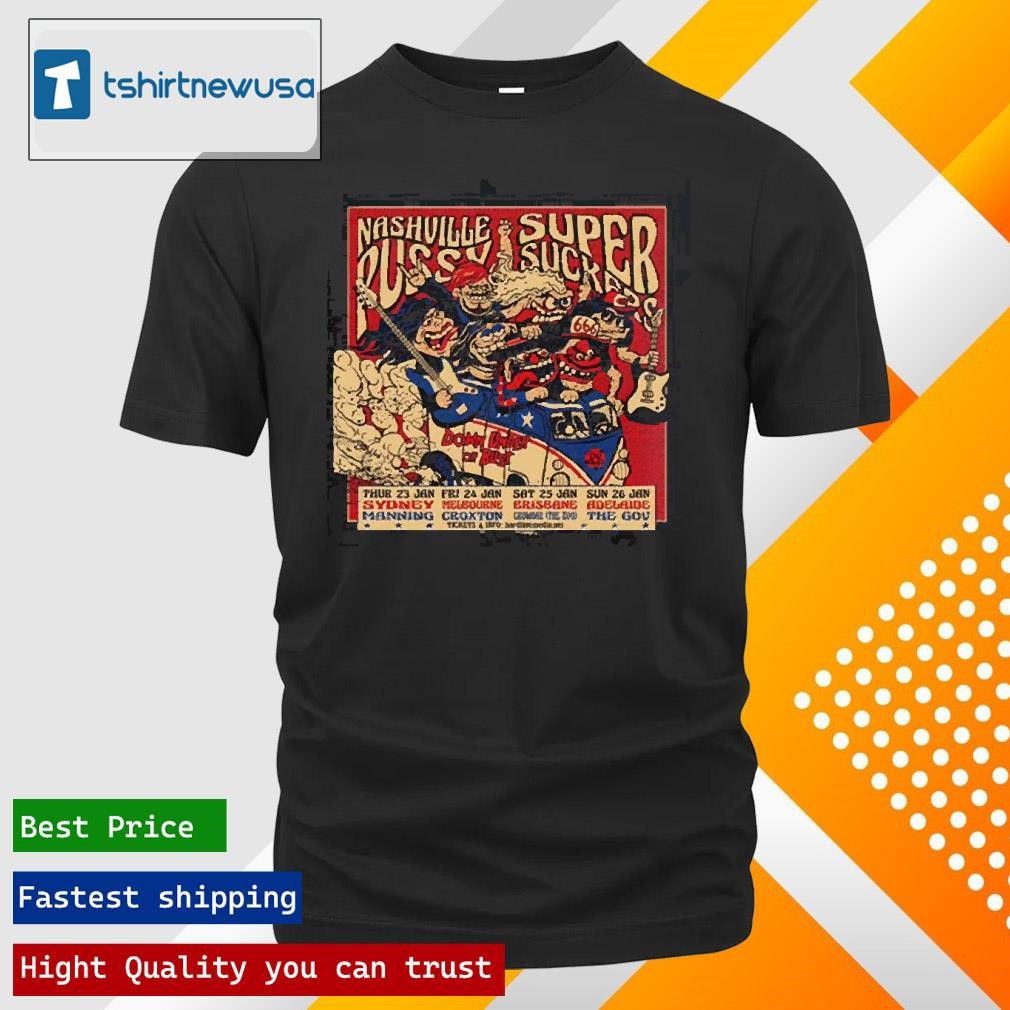 New Original The Supersuckers And Nashville Pussy January 2025 Australian Tour Classic T Shirts