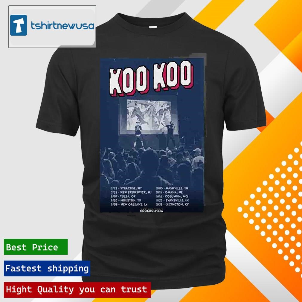 New Funny Koo Koo Feb And Mar 2025 Tour T Shirts