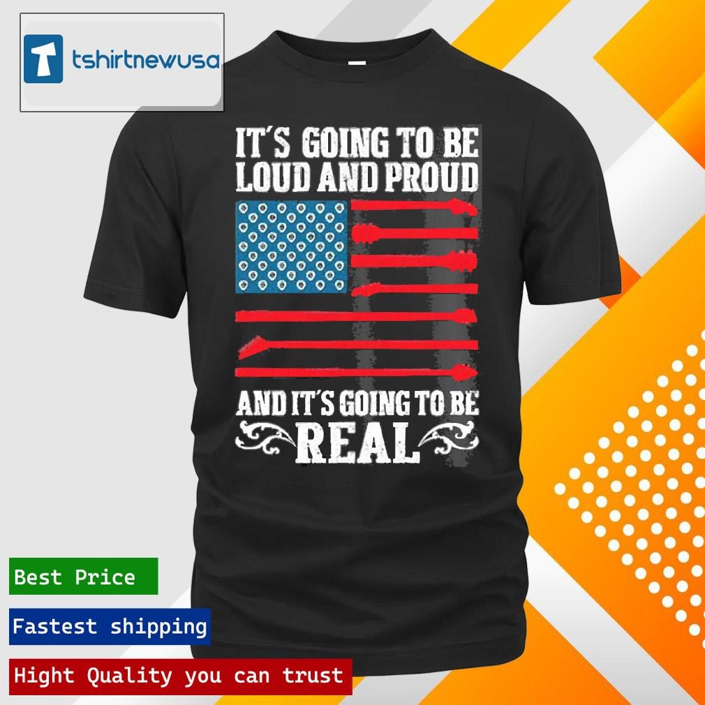 New Original Hank Williams Jr Its Going To Be Loud And Proud And Its Going To Real 2025 Shirts