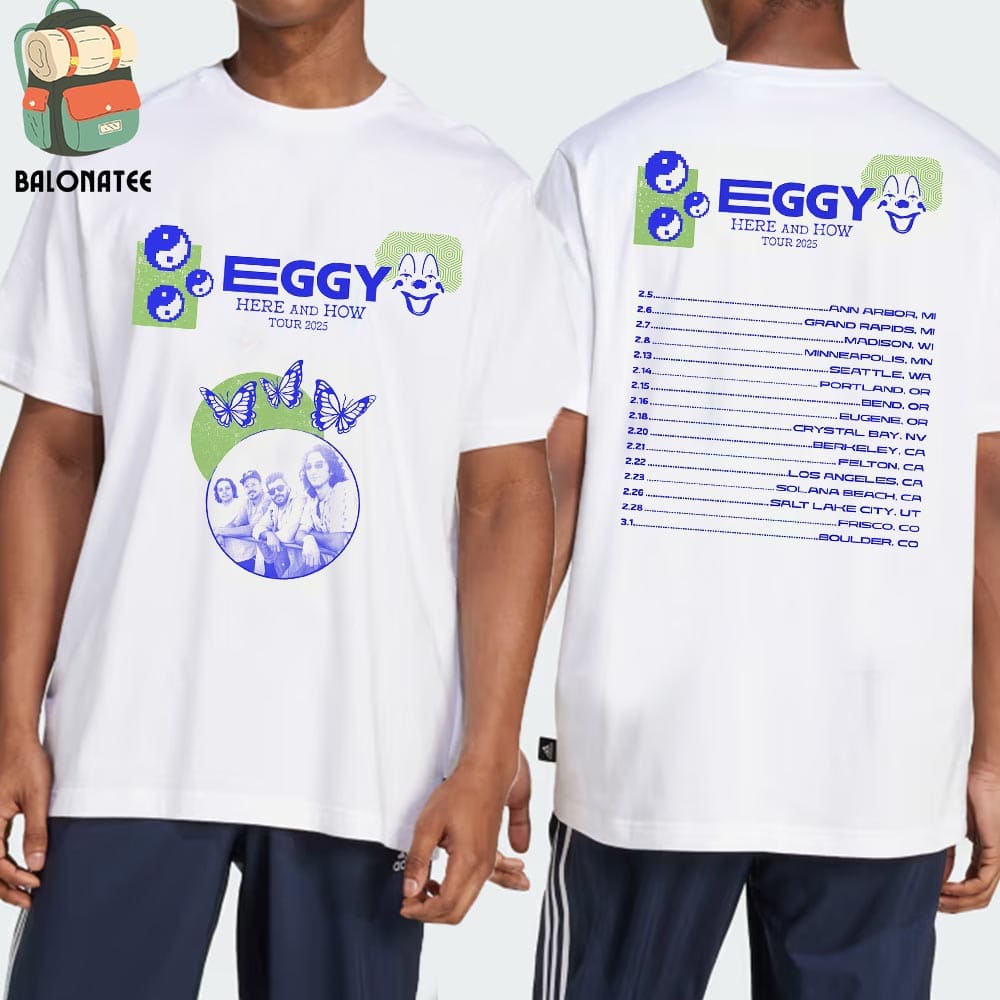 New Eggy Band Here And Now Tour 2025 Dates And Places List Two Sides Classic T-Shirt
