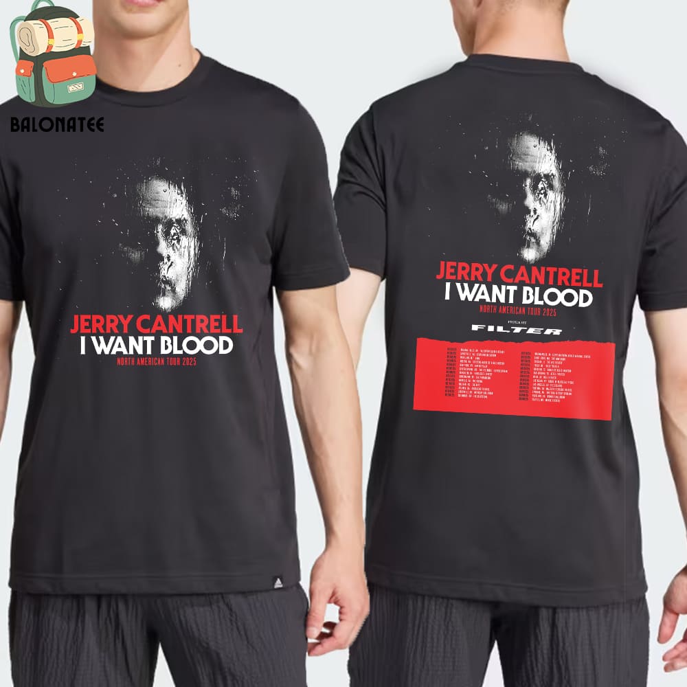 New Jerry Cantrell I Want Blood North American Tour 2025 With Filter Dates And Places List Two Sides Classic T-Shirt