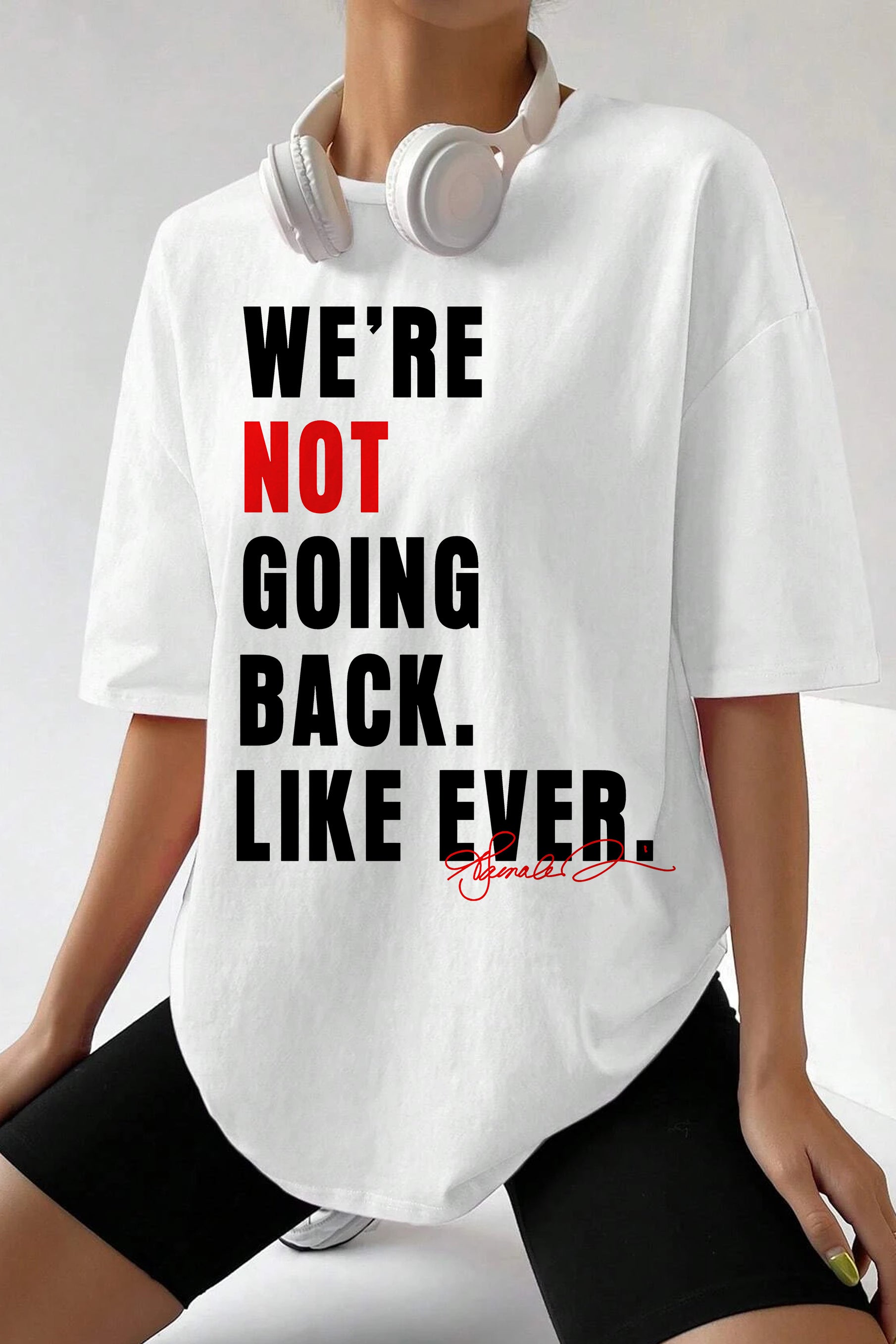 New WE ARE NOT GOING BACK Tee For Women