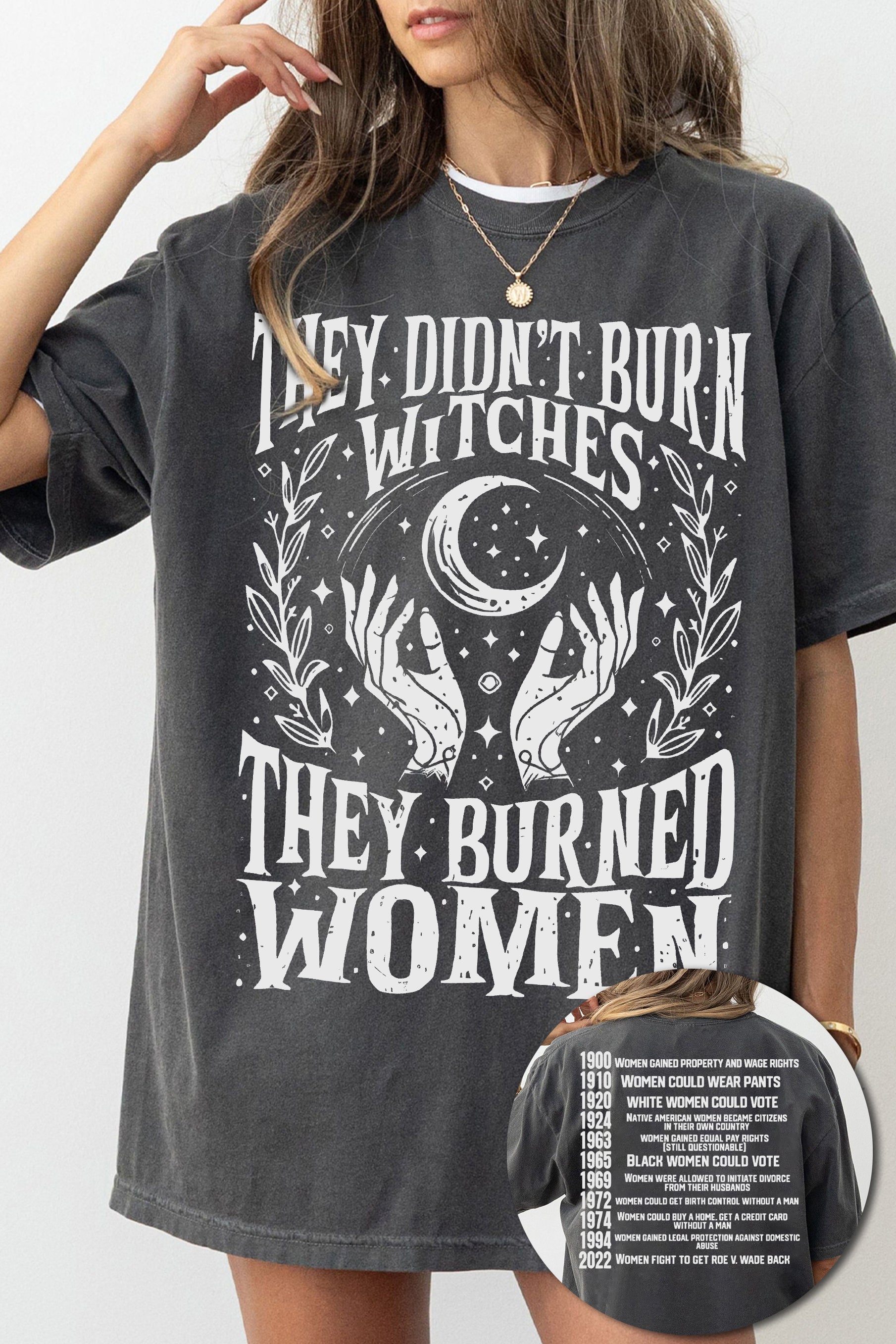 New They Didn’t Burn Witches They Burned Women Tee For Women