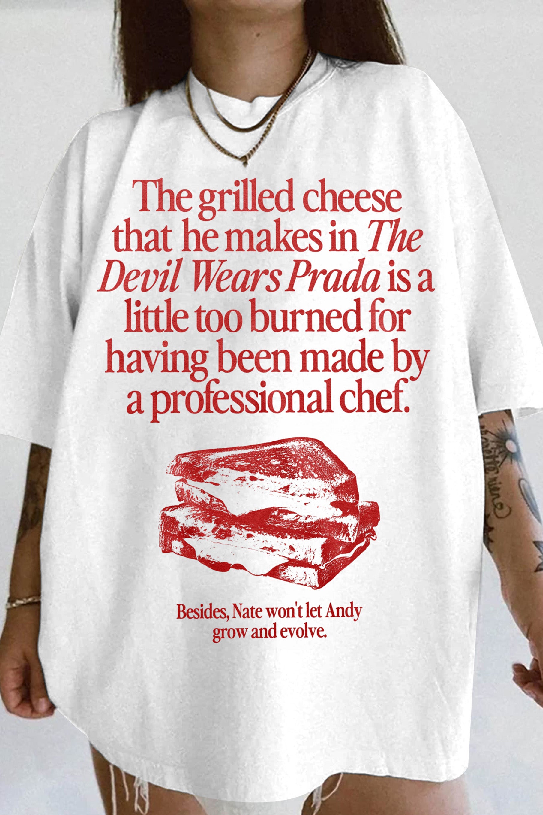 New The Grilled Cheese From The Devil Wears Prada is Burned Tee For Women