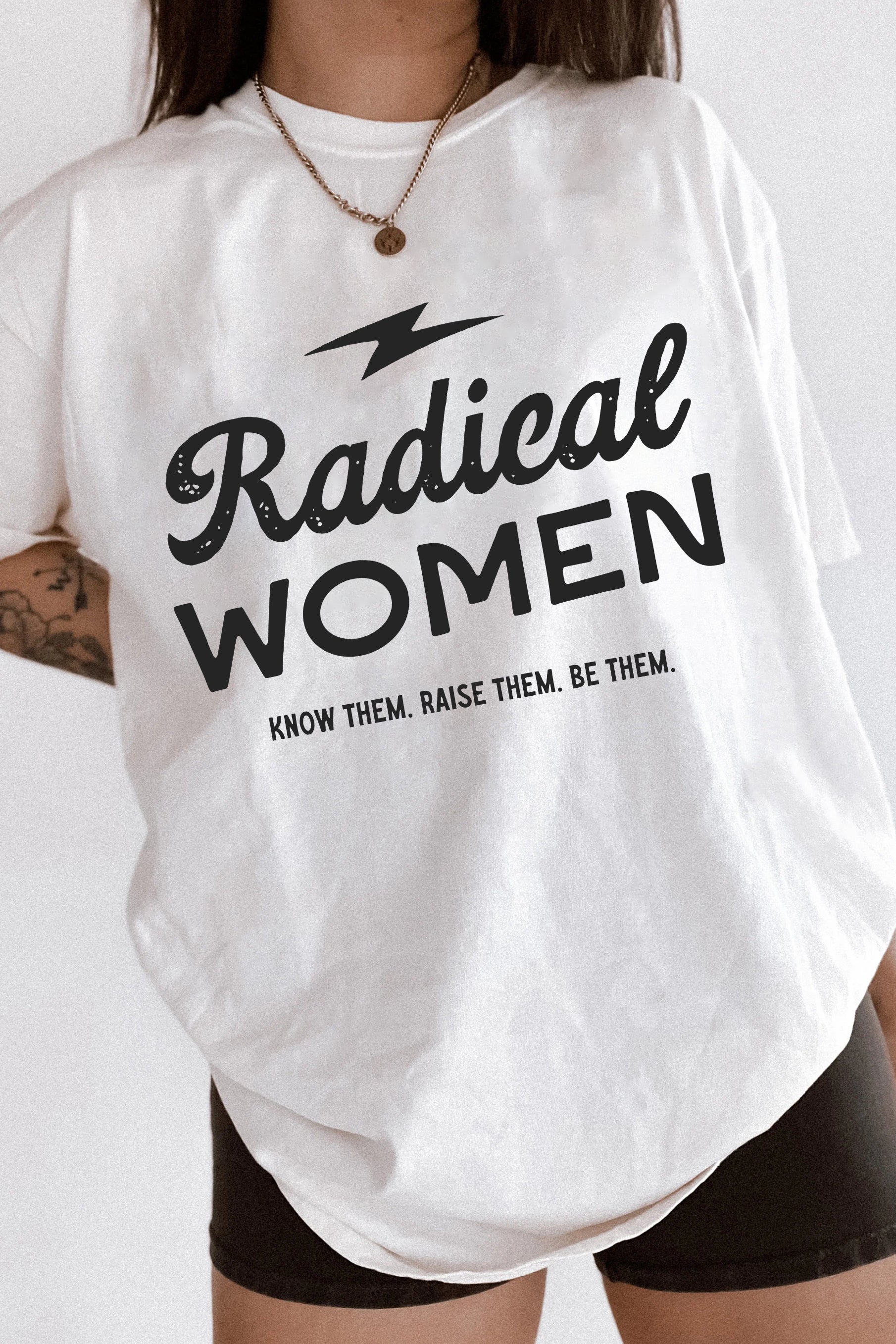 New Radical Woman Feminist Empowering TEE FOR WOMEN