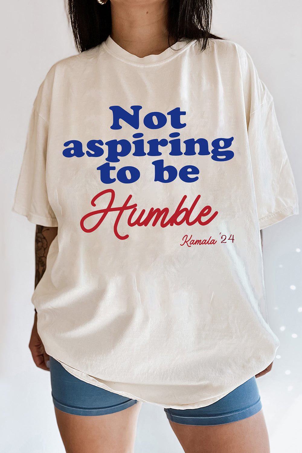 New Not Aspiring To Be Humble Tee For Women