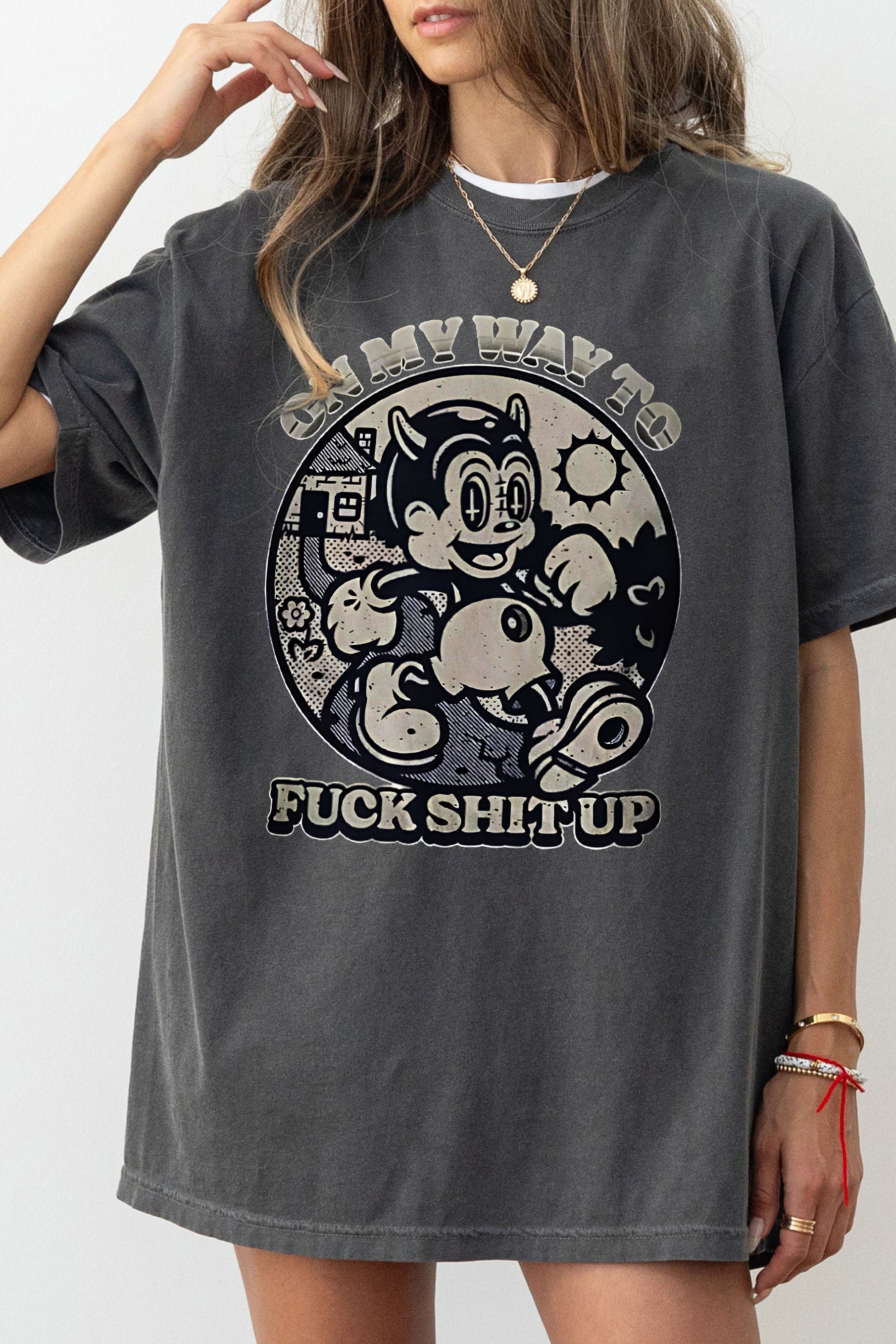 On My Way To Fuck Shit Up Black Tee For Women