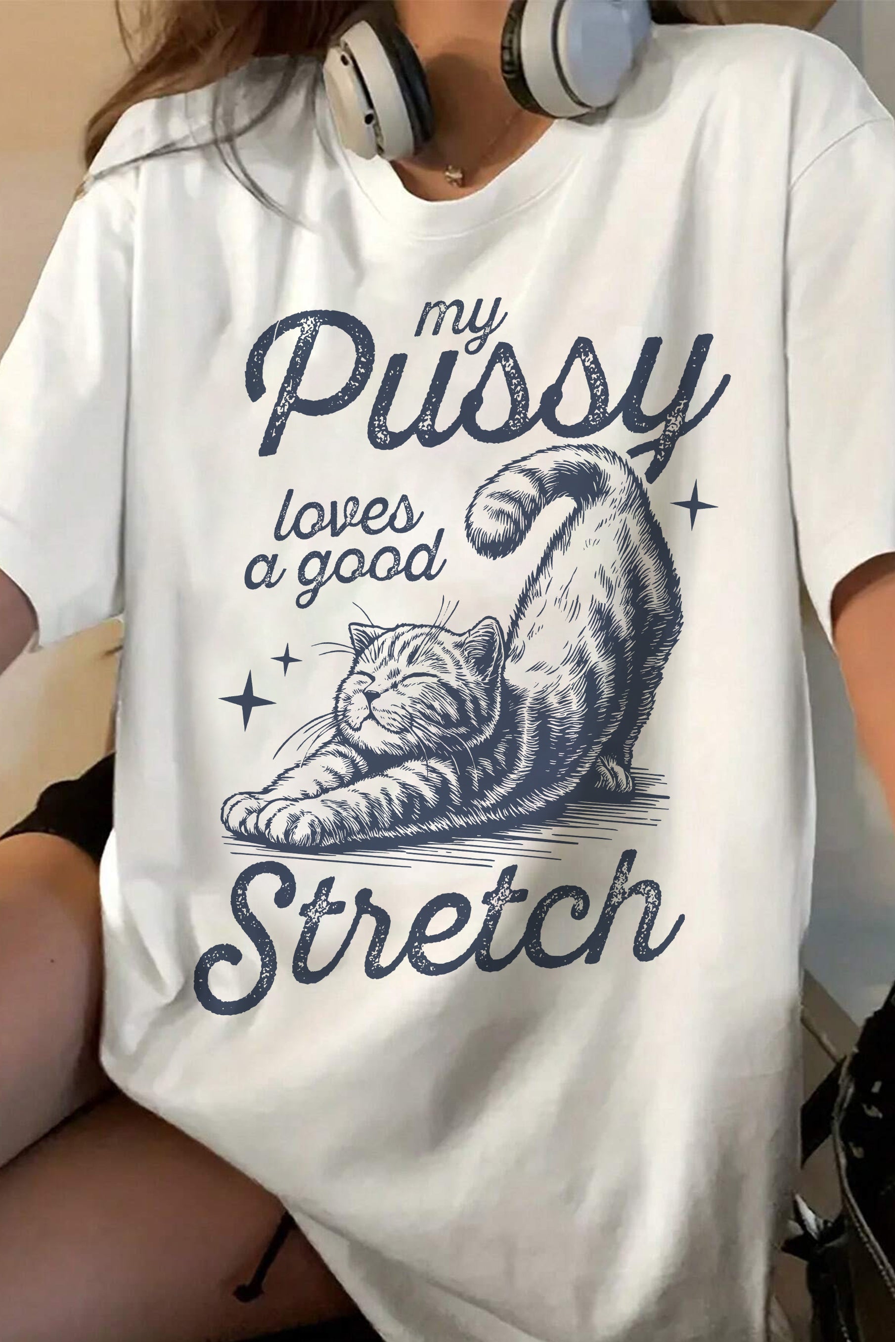 New My Pussy Loves a Good Stretch Cat Tee For Women