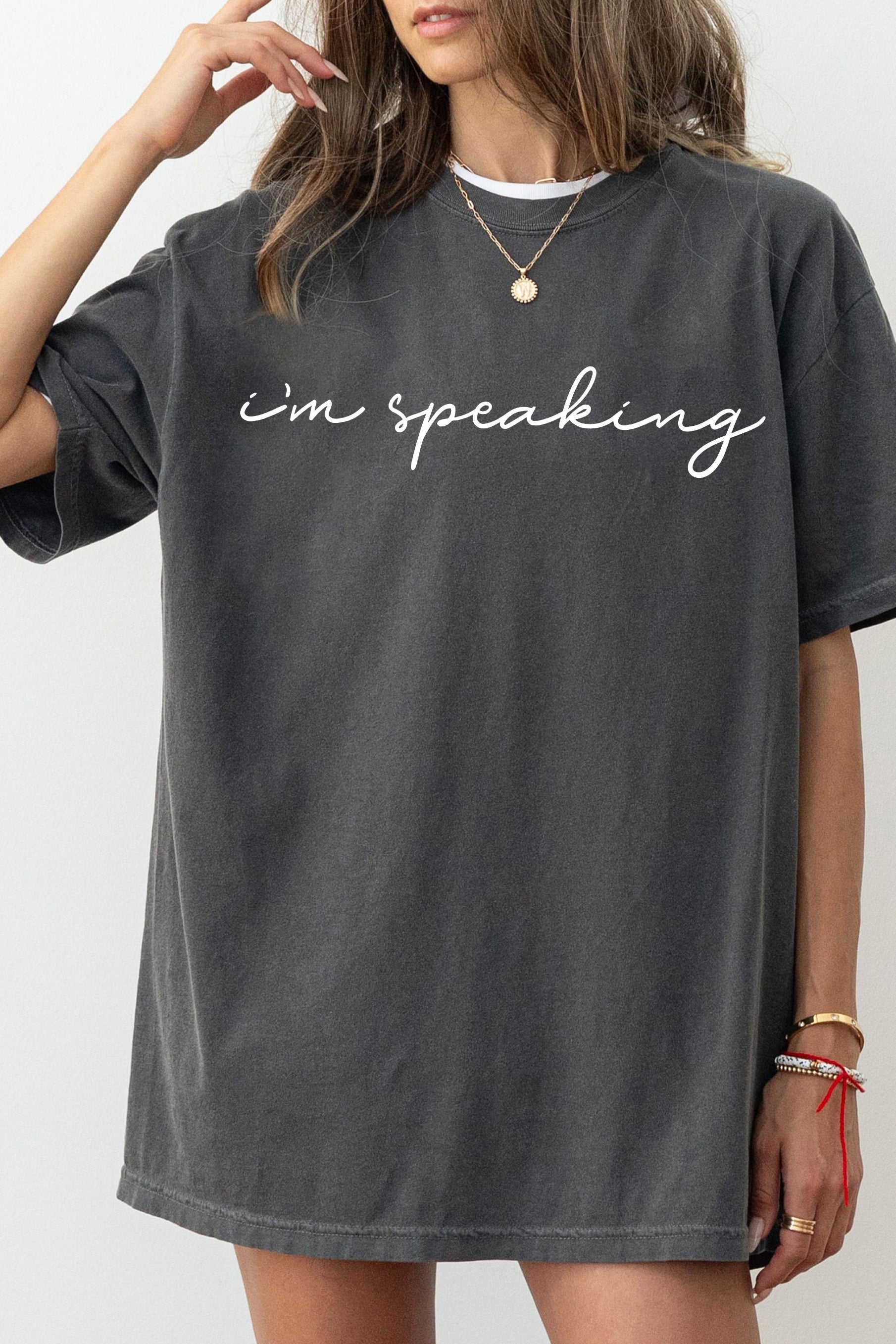 New I’m Speaking Tee For Women