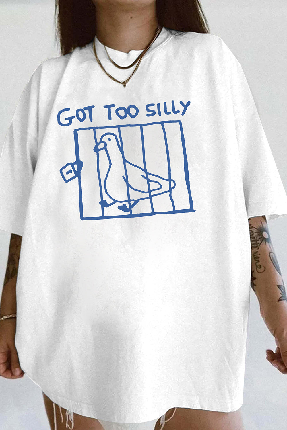Got Too Silly Goose Tee For Women