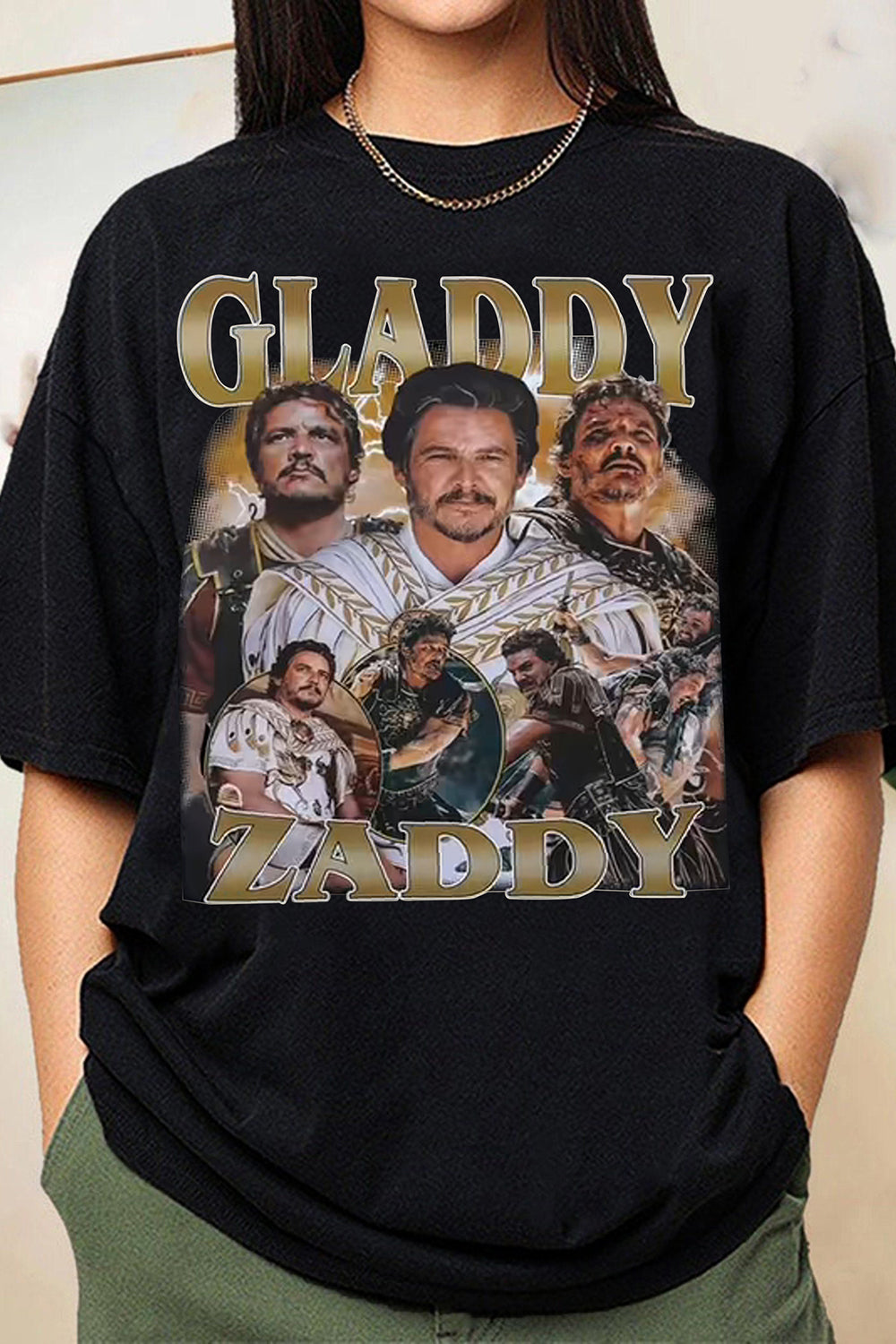 Gladiator Pedropascal Gladdy Zaddy Tee For Women