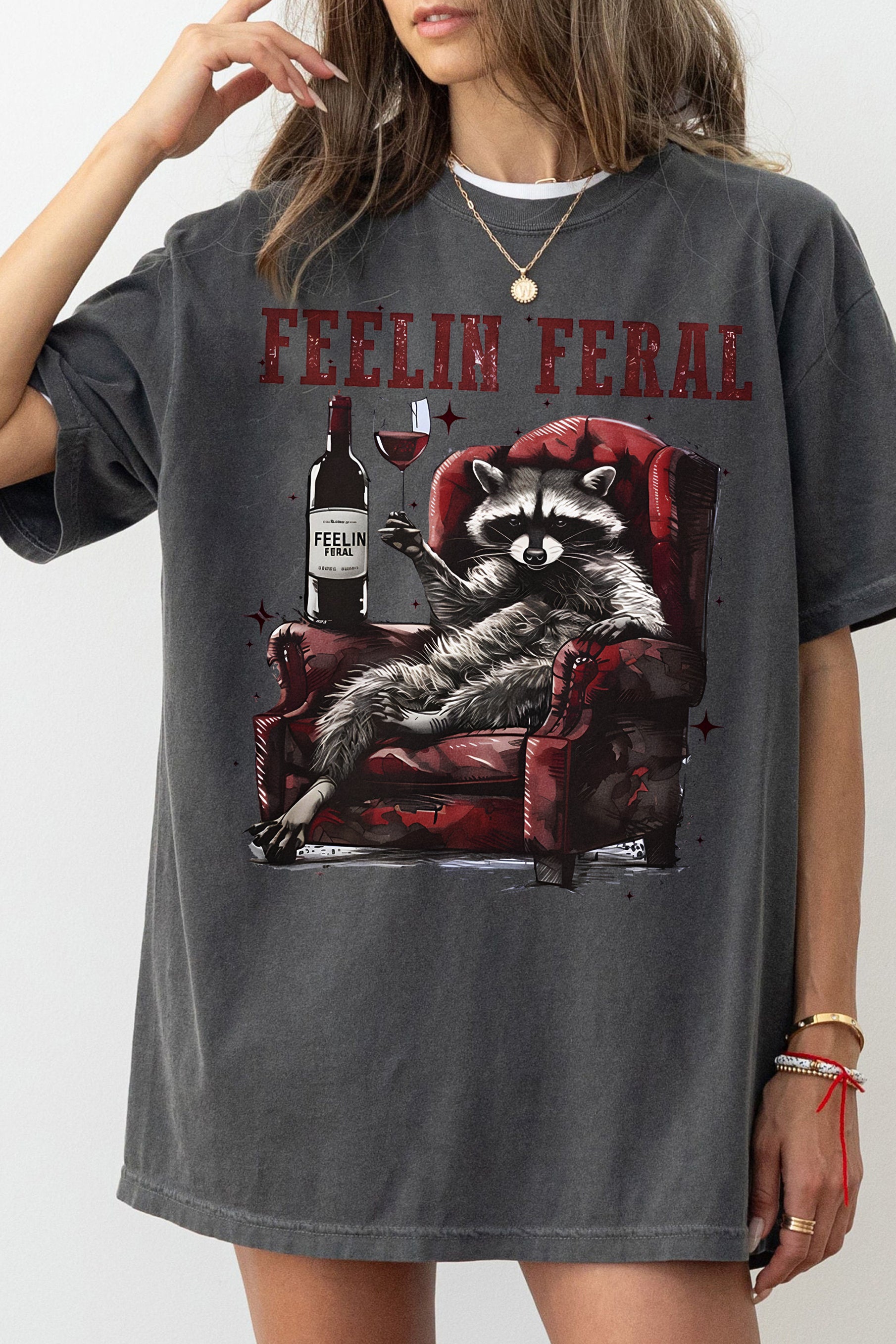 New Funny Racoon Feelin Feral Wine Tee For Women