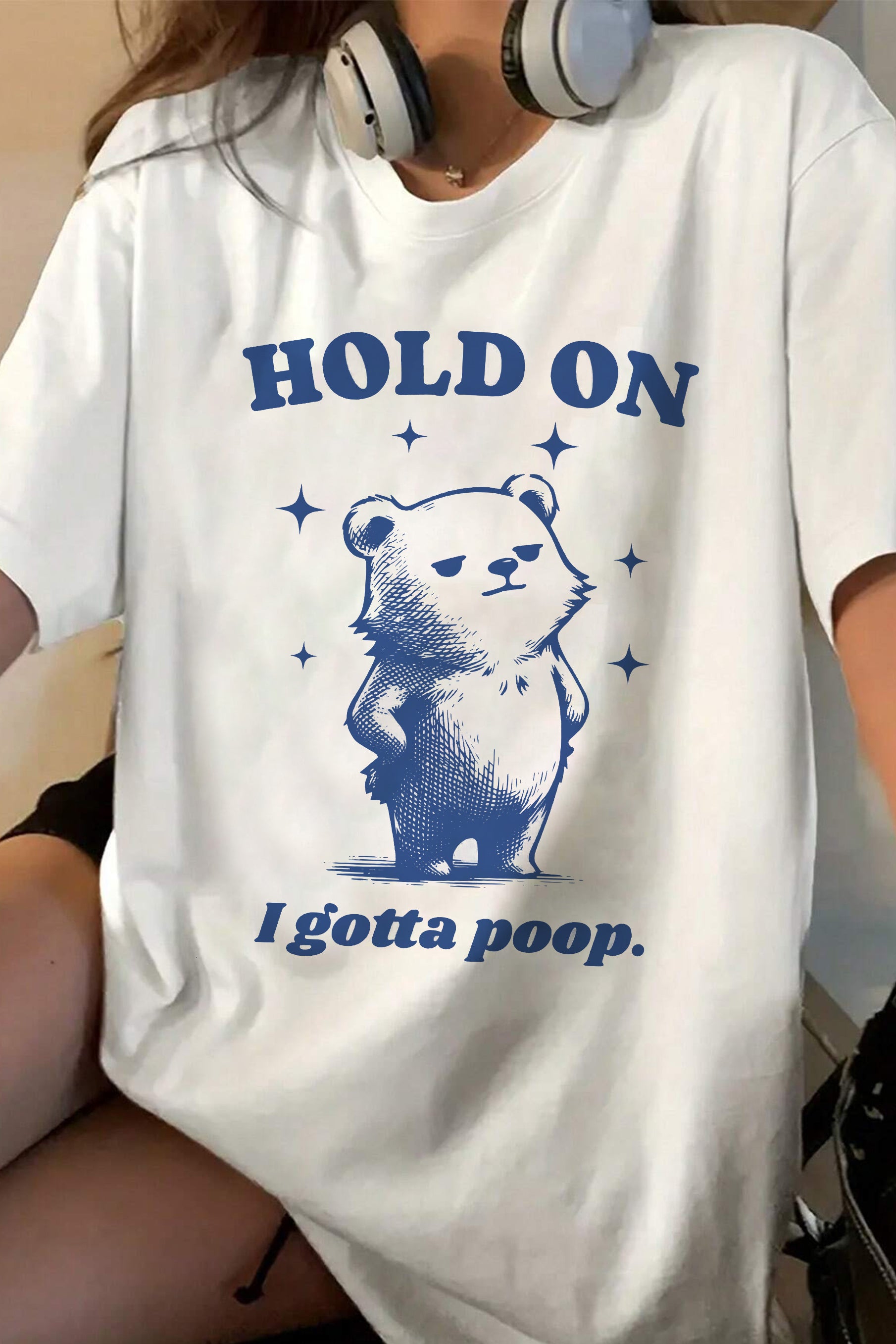 New Funny I Gotta Poop Meme Bear Tee For Women