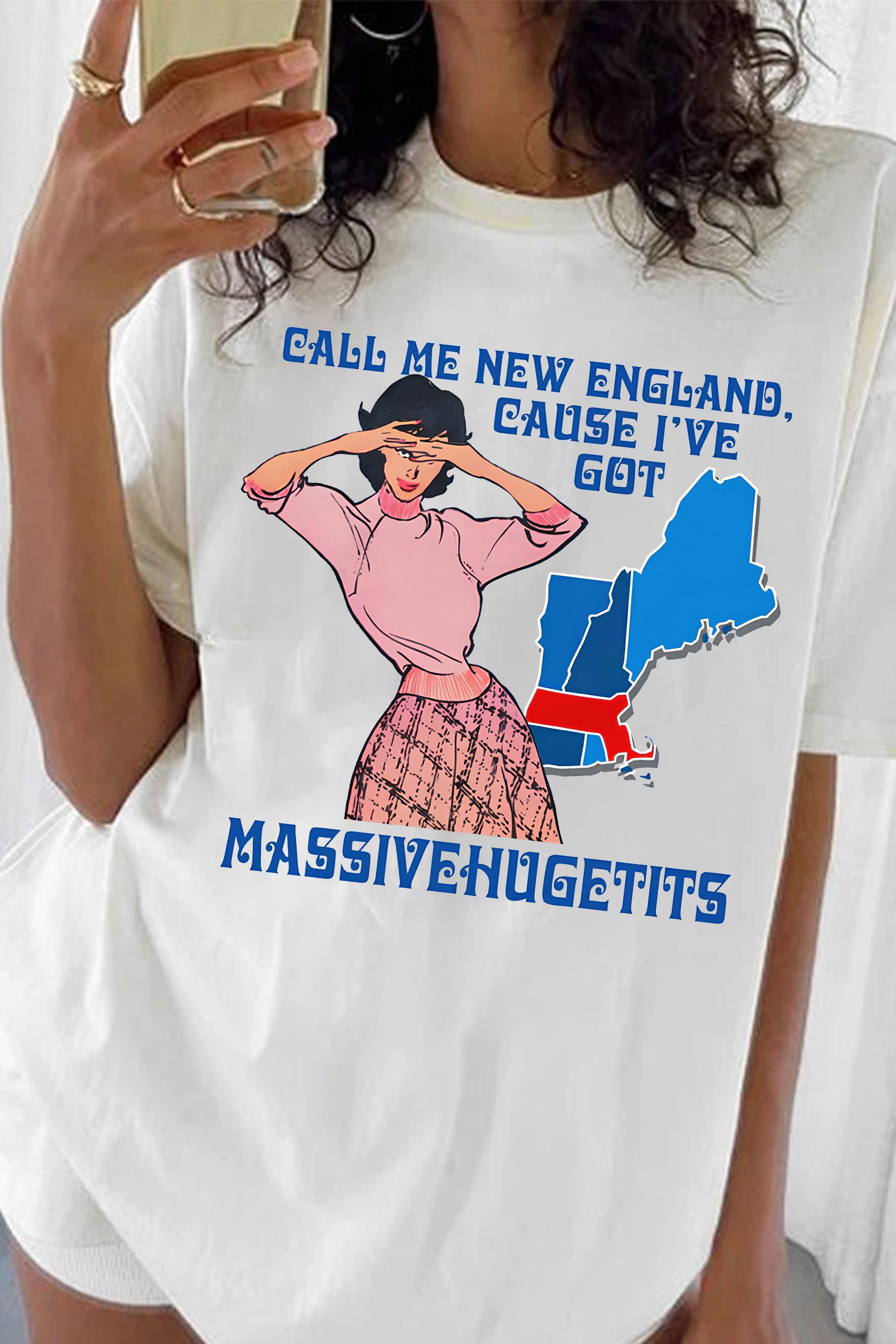 New Call Me New England, Cause I Got MassiveHugeTits Tee For Women