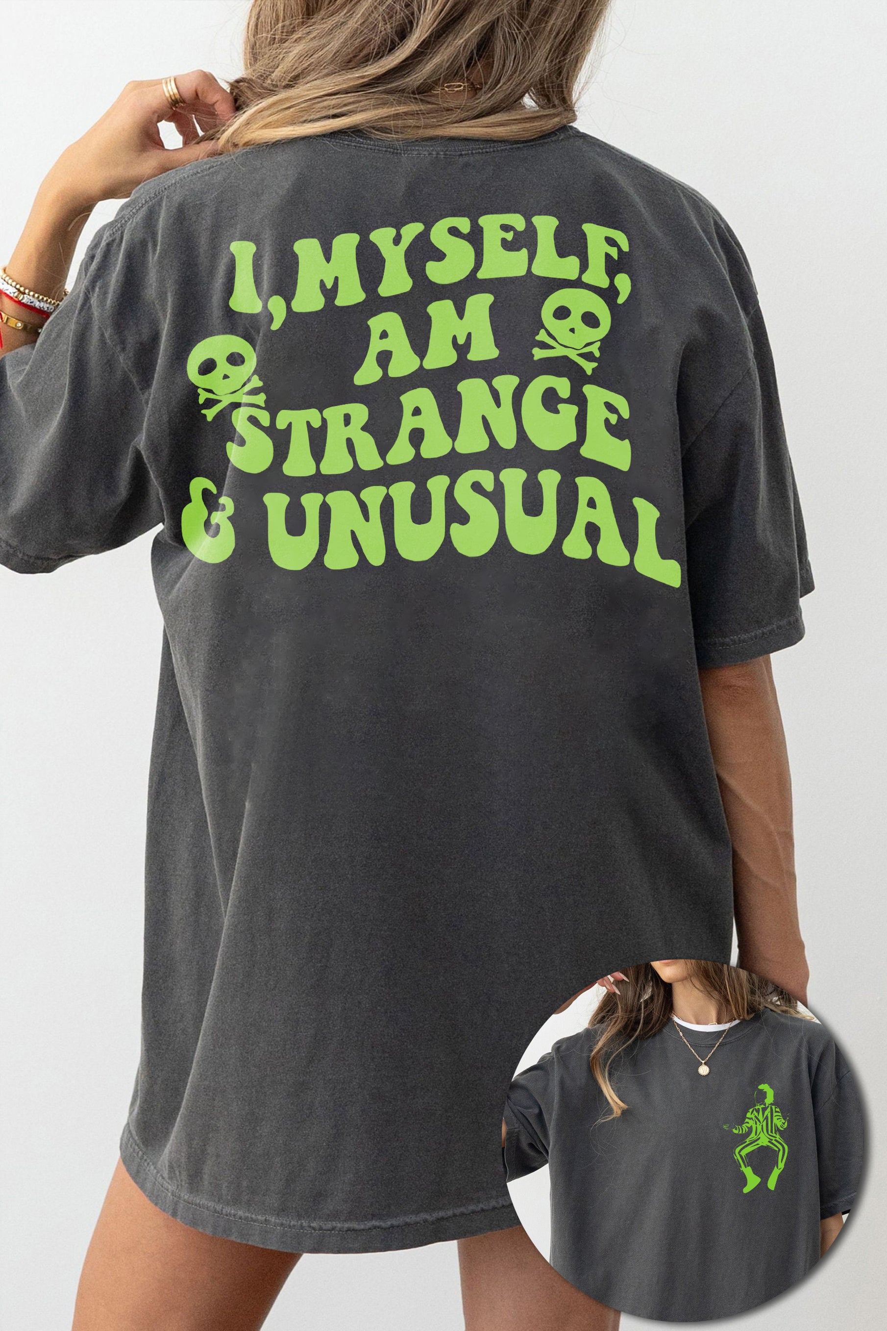 New Beetle juice I myself am strange and unusual Tee For Women