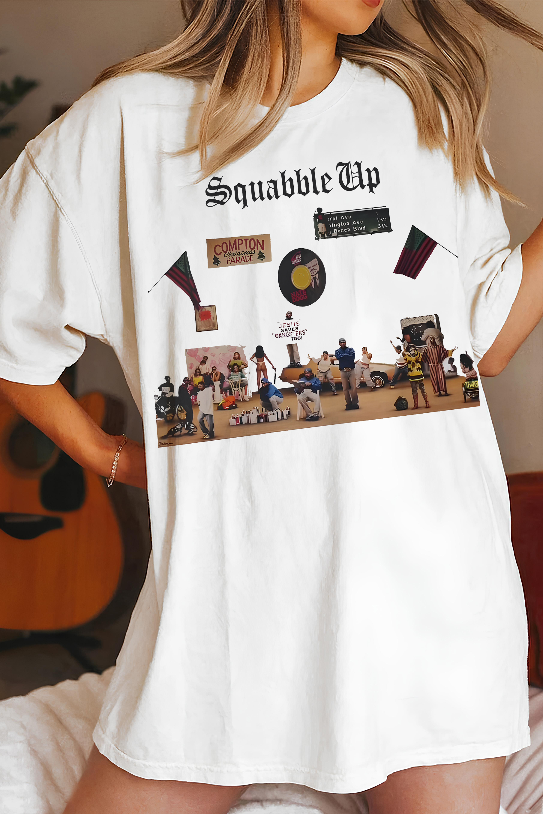 T-Shirt True Squabble Merch, Shirt True Squabble Up Kendrick For Women